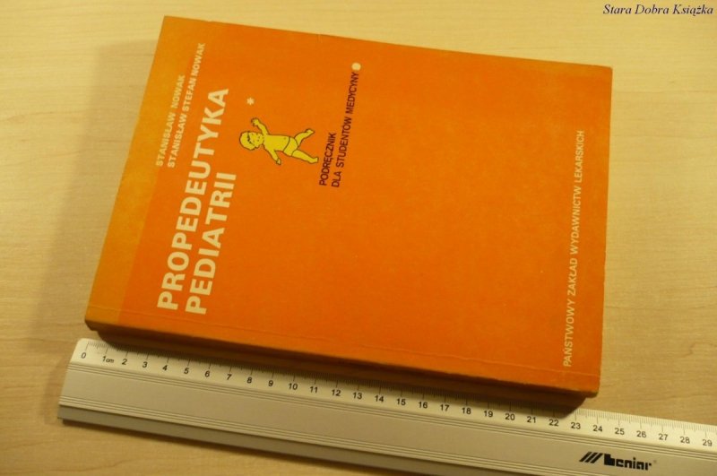 PROPEDEUTYKA PEDIATRII - Stanisław Nowak (VI 1987)
