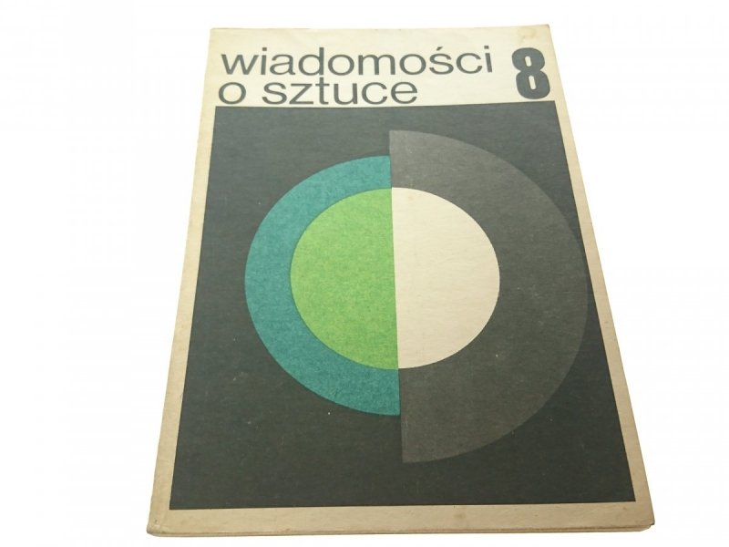 WIADOMOŚCI O SZTUCE 8 - Stanisław Stopczyk 1977