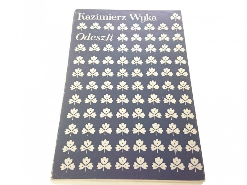 ODESZLI - Kazimierz Wyka 1983