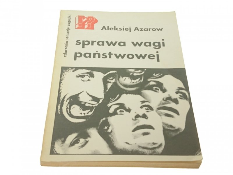 SPRAWA WAGI PAŃSTWOWEJ - Aleksiej Azarow (1984)
