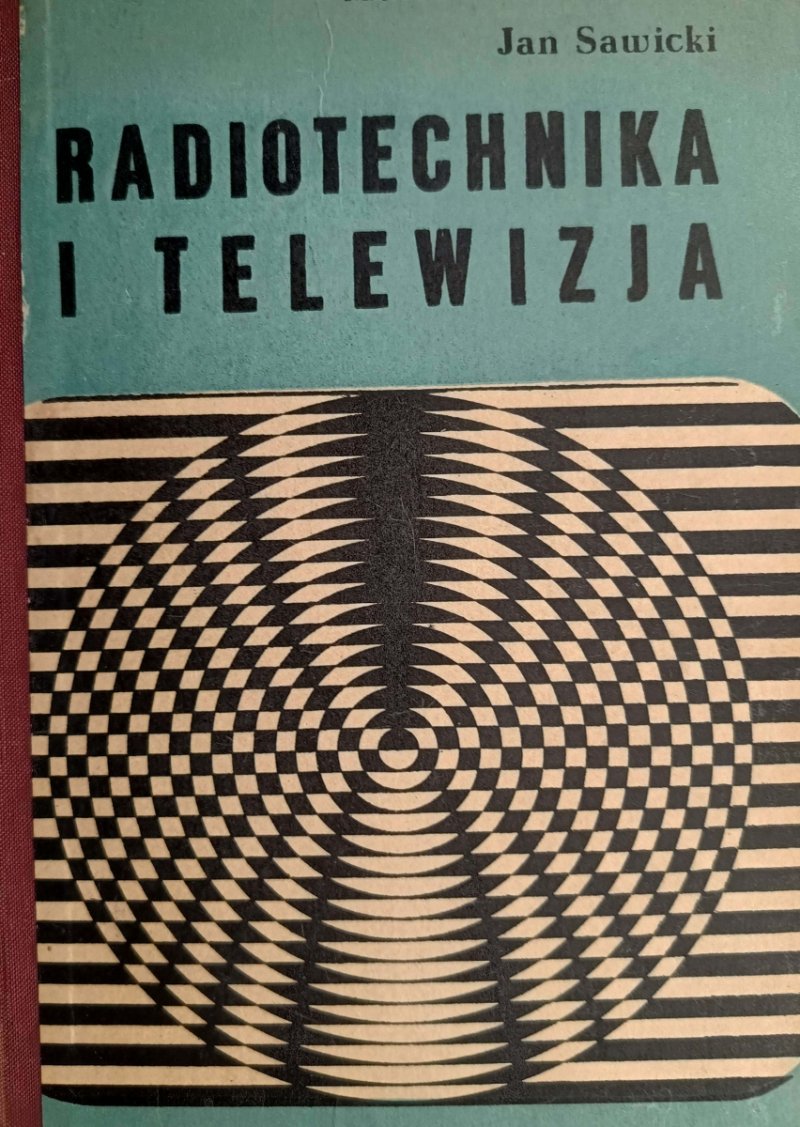 RADIOTECHNIKA I TELEWIZJA - Maria Maruszewska