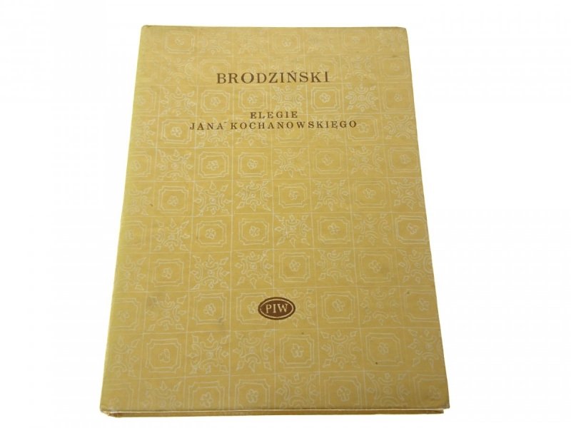ELEGIE JANA KOCHANOWSKIEGO - Brodziński (1976)