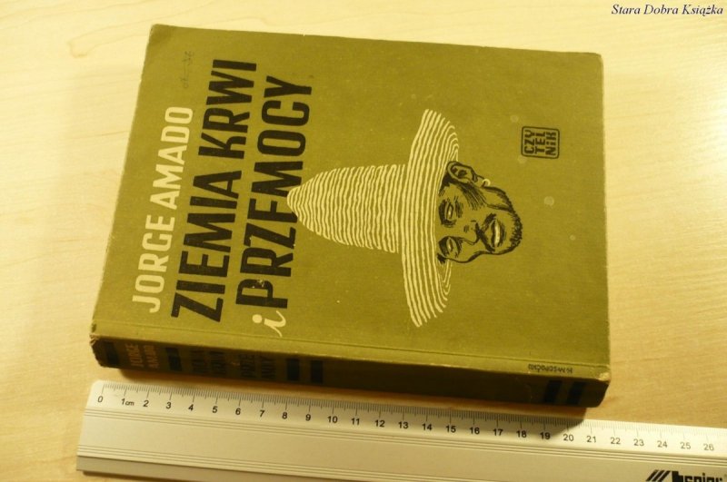 ZIEMIA KRWI I PRZEMOCY - Jorge Amado (1949)