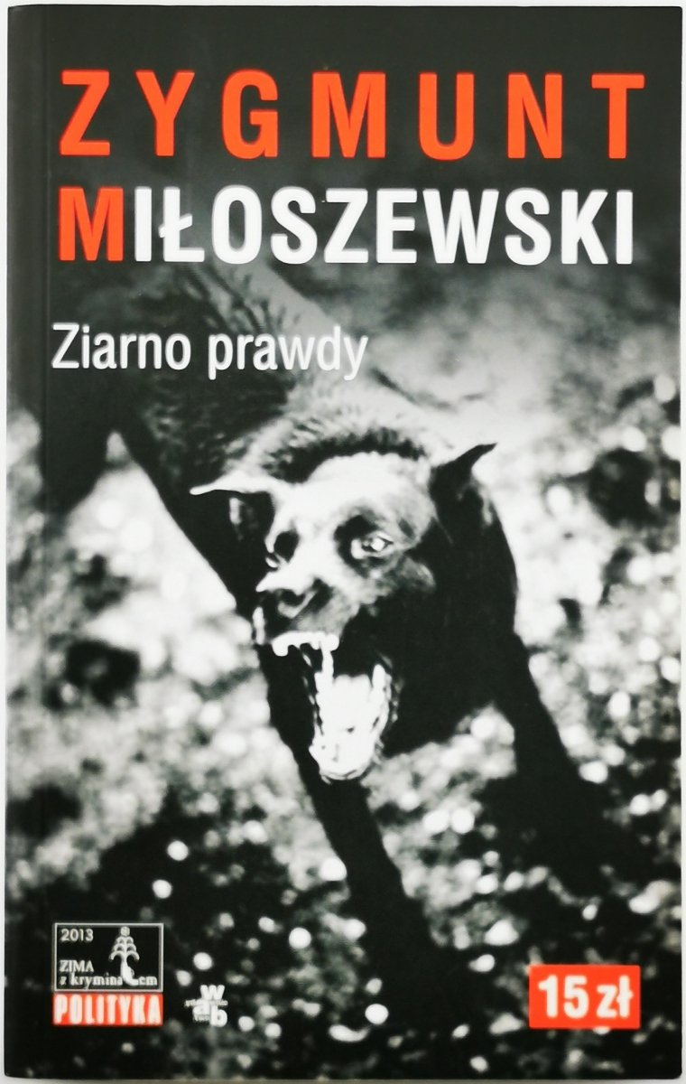 ZIARNO PRAWDY - Zygmunt Miłoszewski