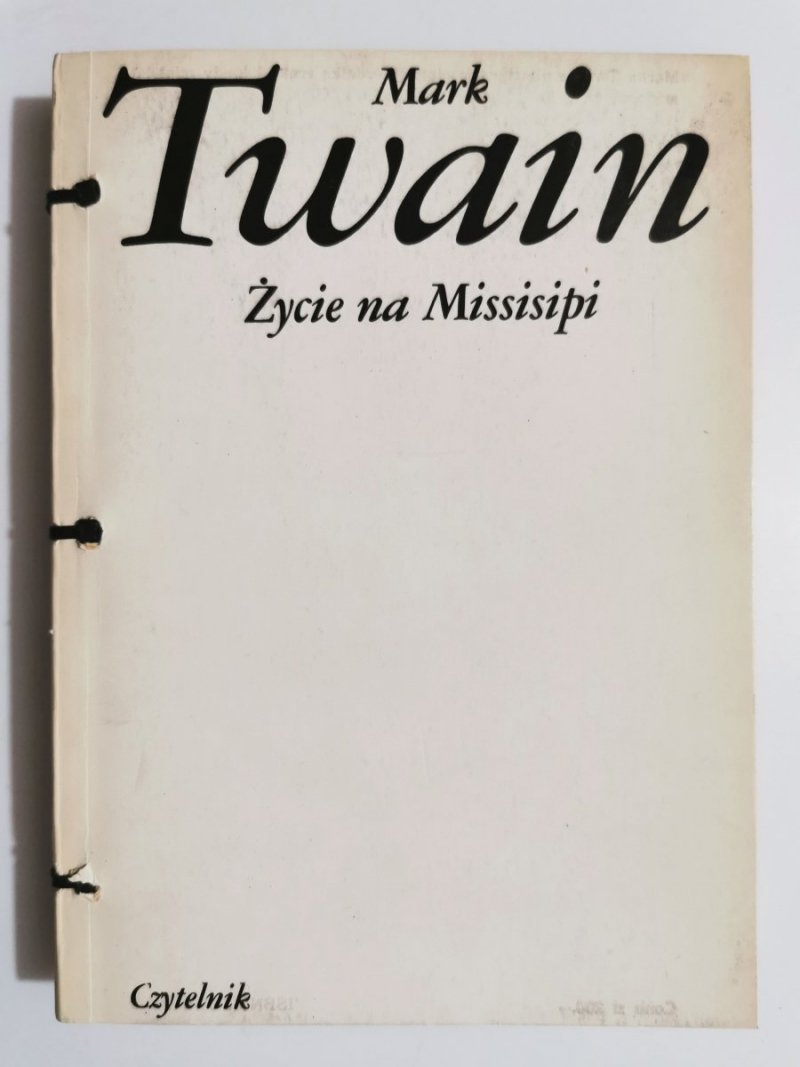 ŻYCIE NA MISSISIPI - Mark Twain 1984
