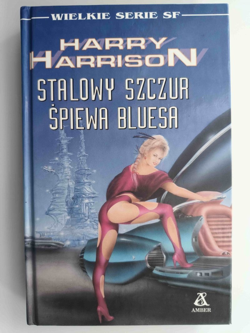 STALOWY SZCZUR ŚPIEWA BLUESA - Harry Harrison