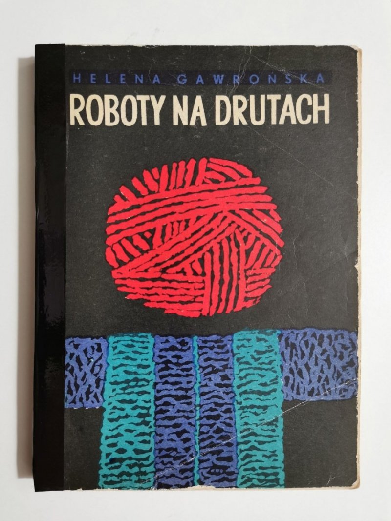 ROBOTY NA DRUTACH - Helena Gawrońska 1962