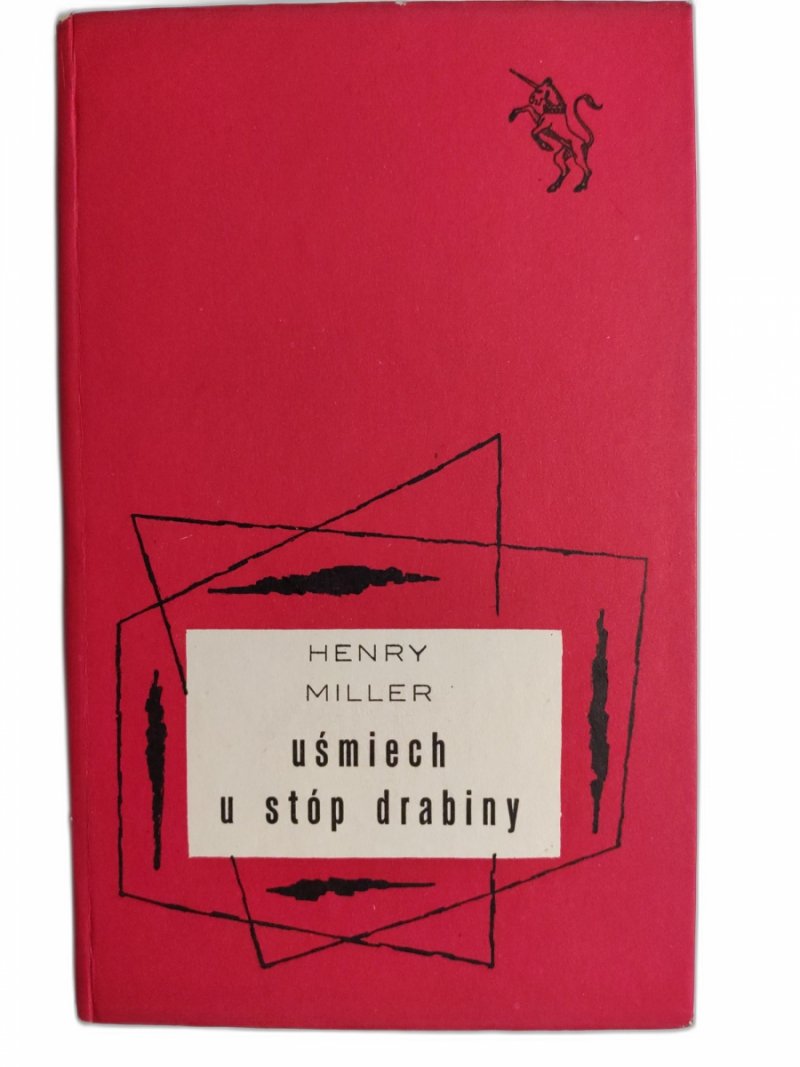 UŚMIECH U STÓP DRABINY - Henry Miller