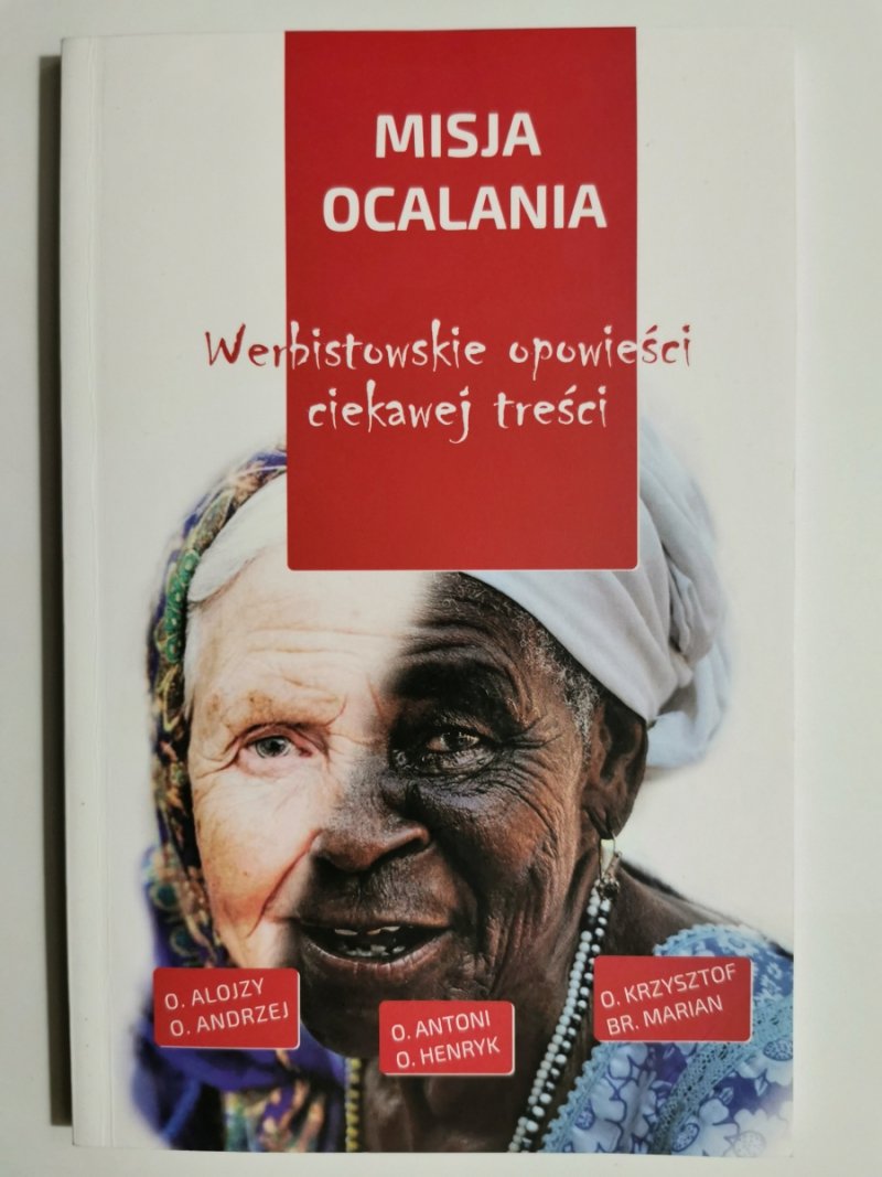 MISJA OCALANIA. WERBISTOWSKIE OPOWIEŚCI CIEKAWEJ TREŚCI