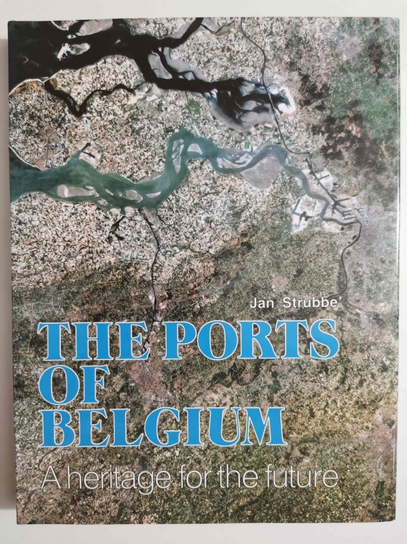 THE PORTS OF BELGIUM - Jan Strubbe