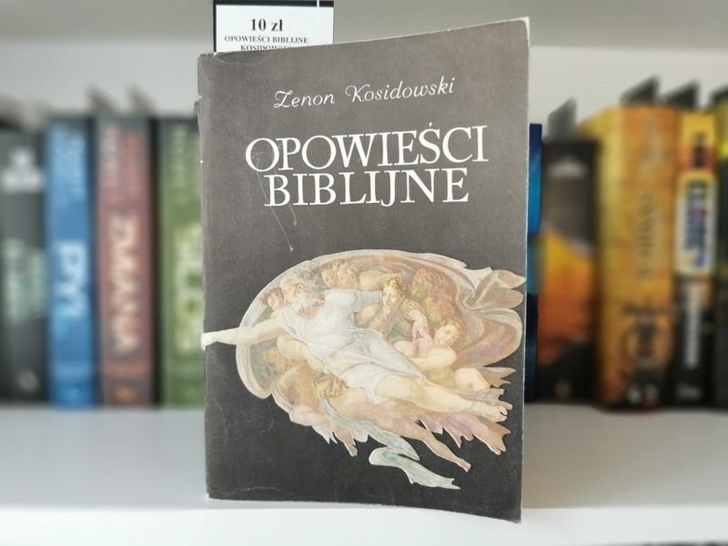 Opowieści Biblijne - Zenon Kosidowski