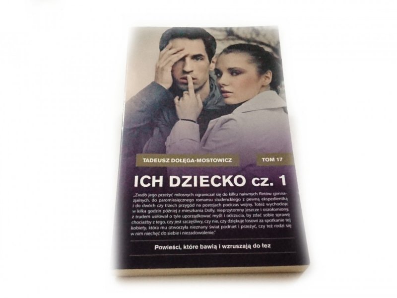 ICH DZIECKO CZĘŚĆ 1 - Tadeusz Dołęga-Mostowicz