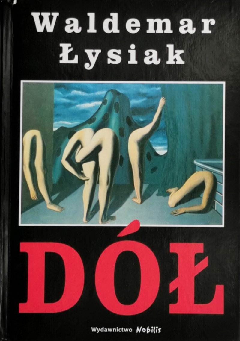 DÓŁ - Waldemar Łysiak