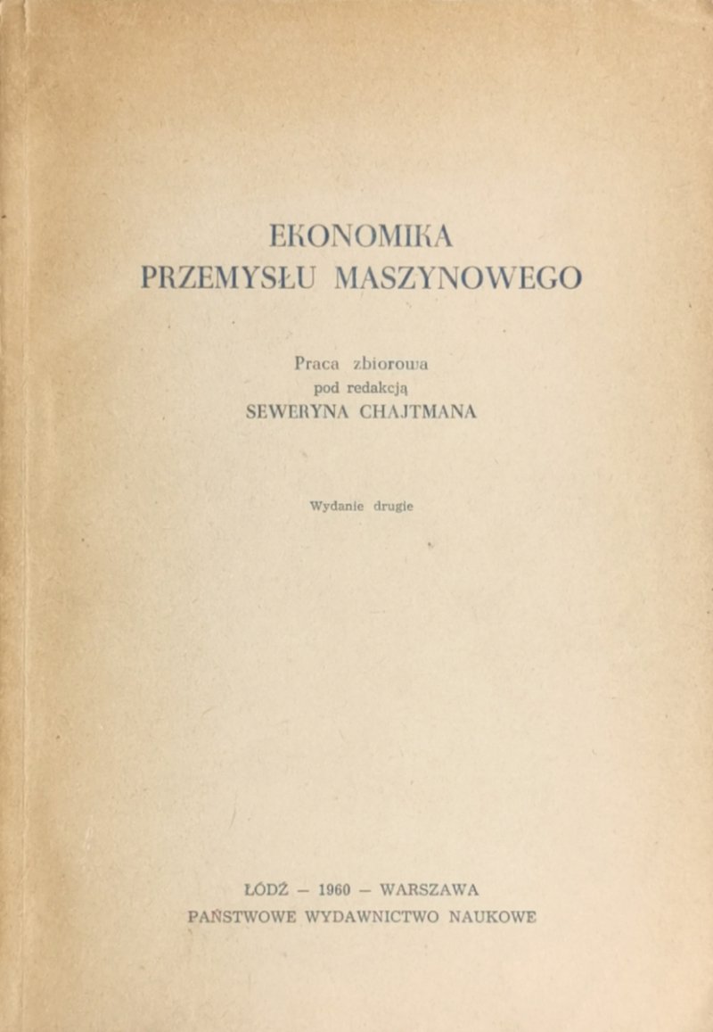 EKONOMIKA PRZEMYSŁU MASZYNOWEGO - Seweryn Chajtman