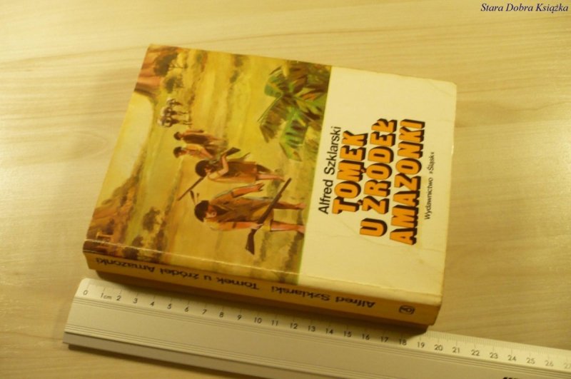 TOMEK U ŹRÓDEŁ AMAZONKI - Alfred Szklarski (1982)