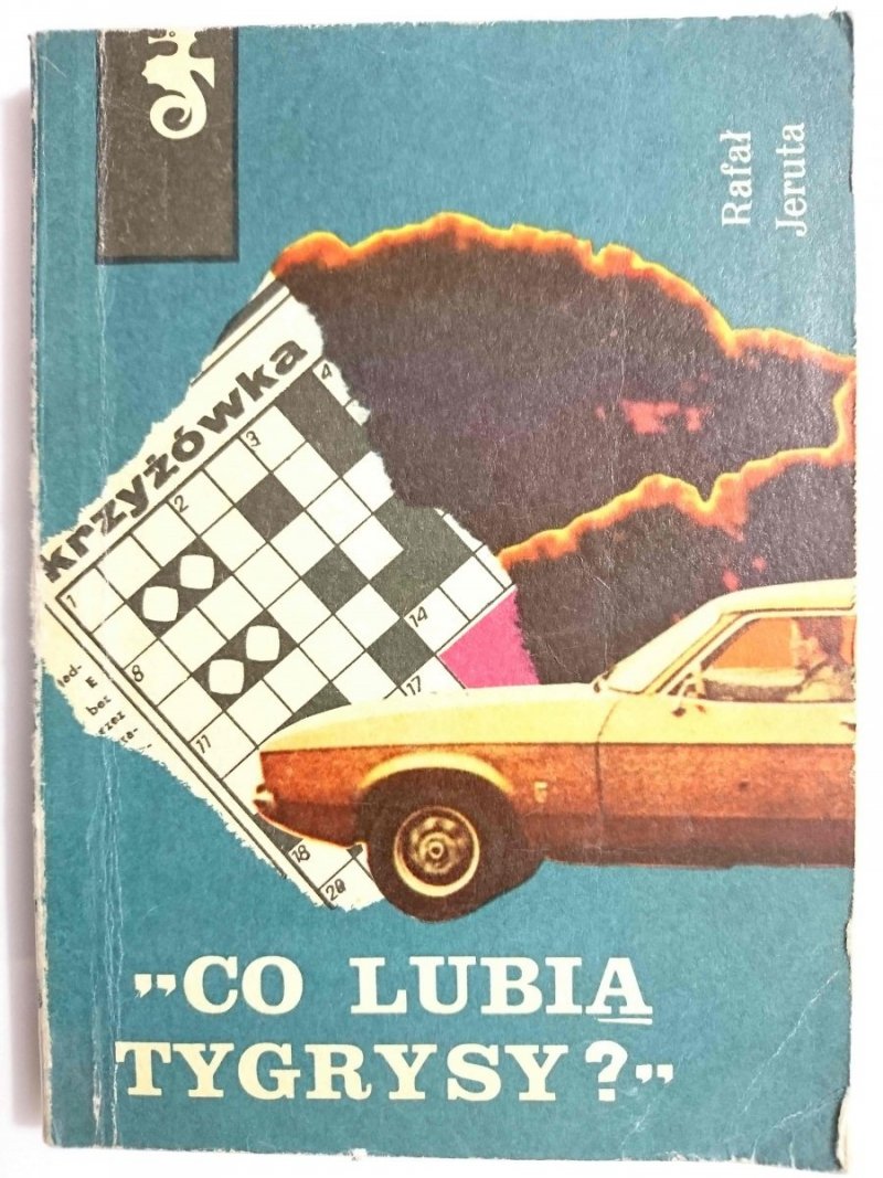 CO LUBIĄ TYGRYSY? - Rafał Jeruta 1977