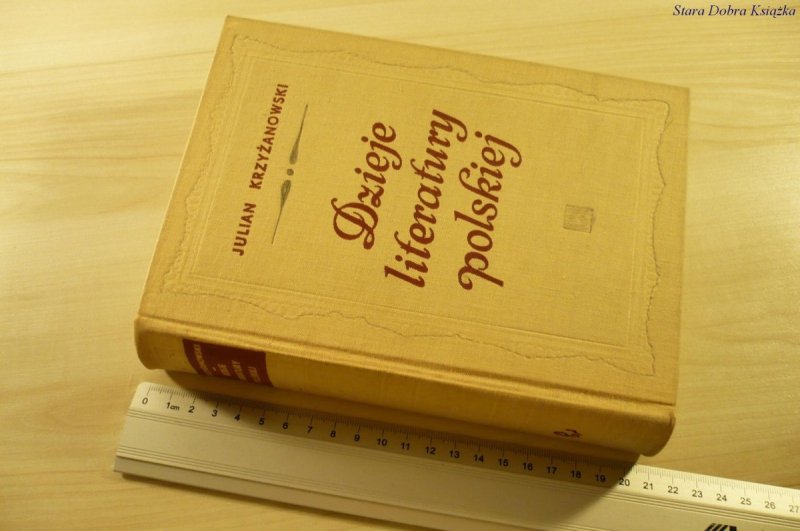 DZIEJE LITERATURY POLSKIEJ - Krzyżanowski (1970)