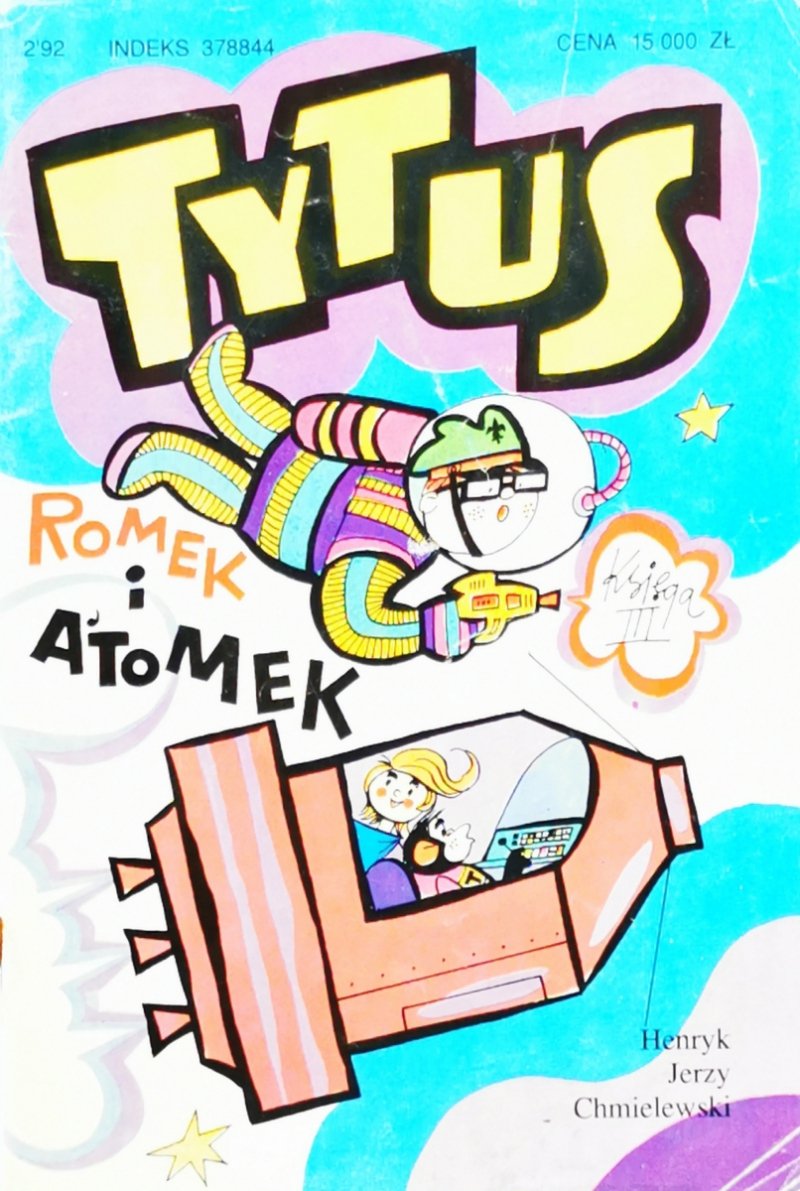 TYTUS, ROMEK I A'TOMEK. KS. 3 - Henryk Jerzy Chmielewski