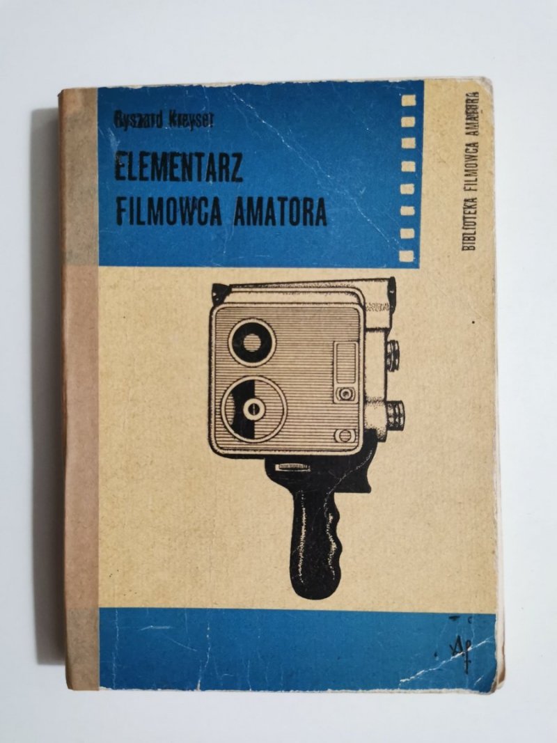 ELEMENTARZ FILMOWCA AMATORA - Ryszard Kreyser 1972