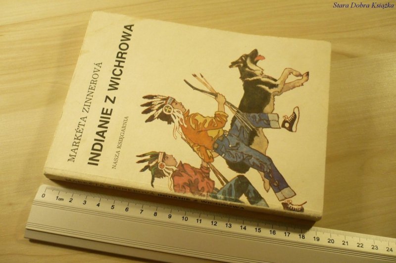 INDIANIE Z WICHROWA - Marketa Zinnerova (1988)