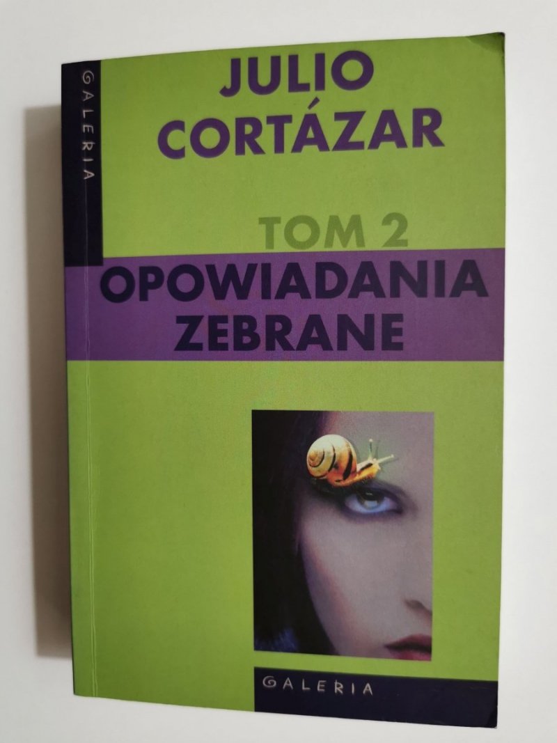 OPOWIADANIA ZEBRANE TOM 2 - Julia Cortazar 1999