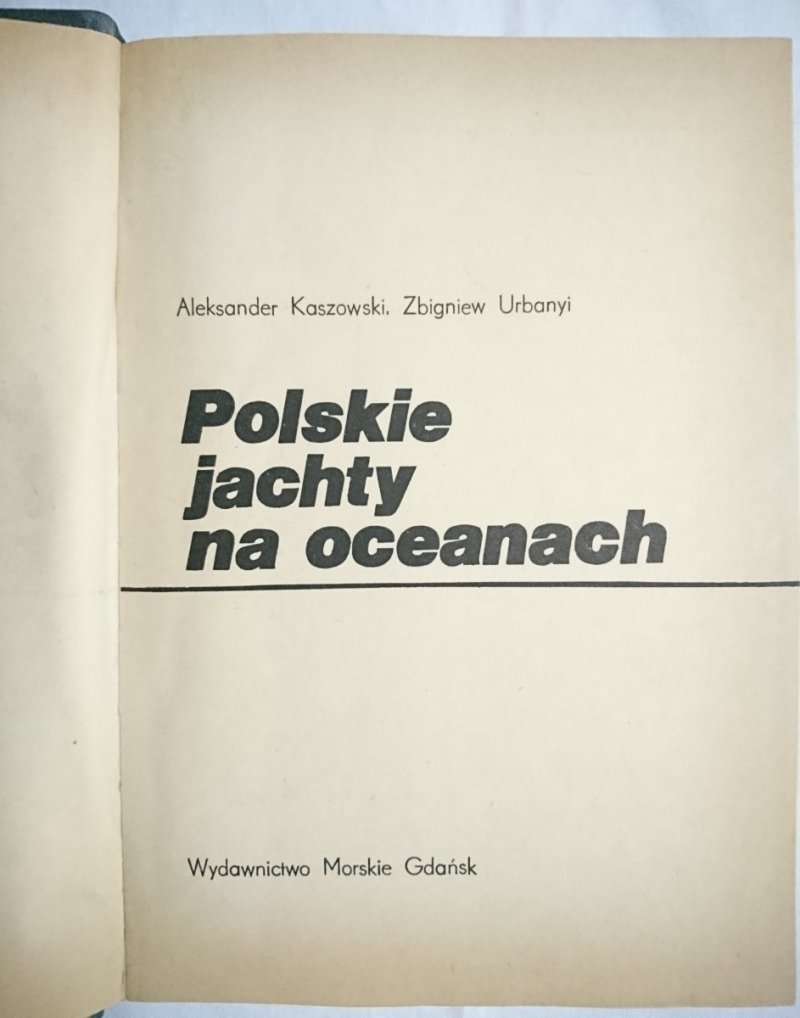 POLSKIE JACHTY NA OCEANACH - Aleksander Kaszowski