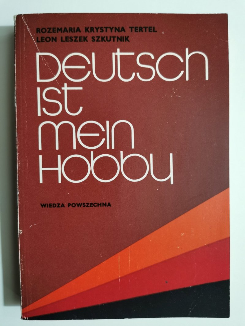 DEUTSCH IST MEIN HOBBY - Rozemaria Krystyna Tertel