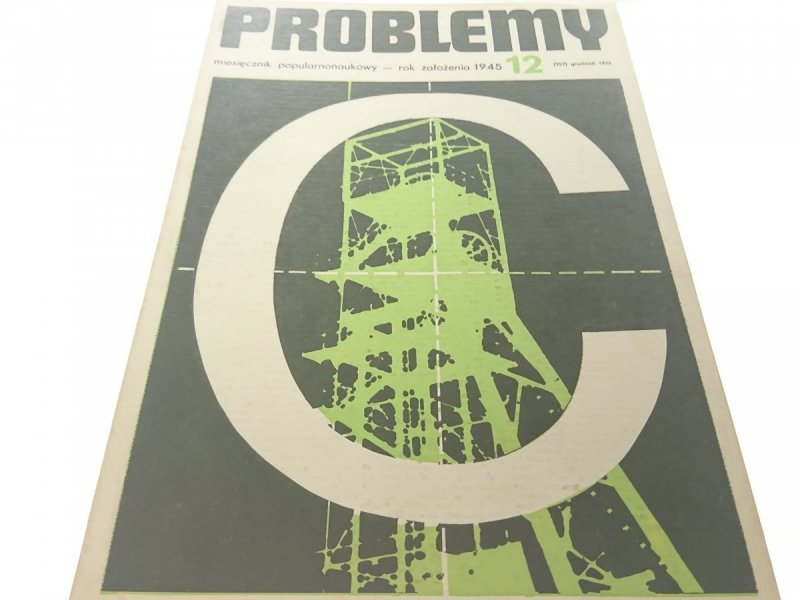 PROBLEMY. NAUKOWY MIESIĘCZNIK POPULARNY NR 12 1975