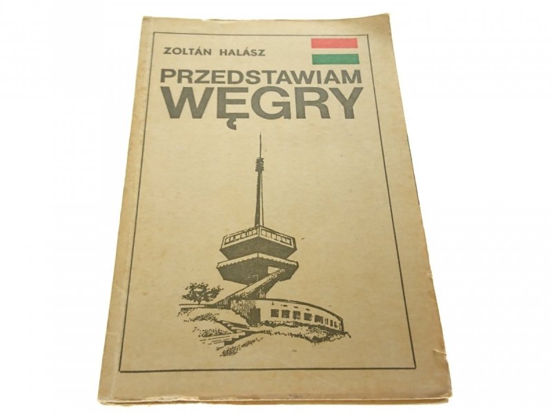 PRZEDSTAWIAM WĘGRY - Zoltan Halasz 1970