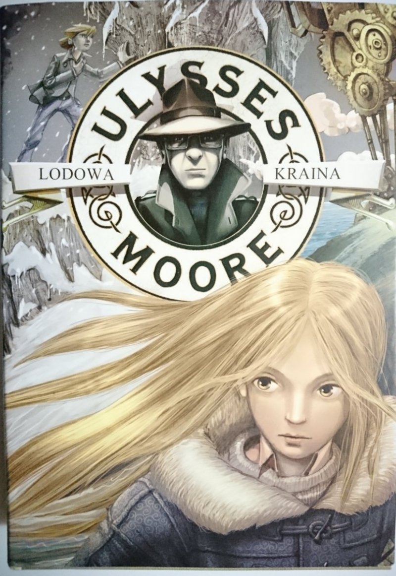 LODOWA KRAINA - Ulysses Moore 2010