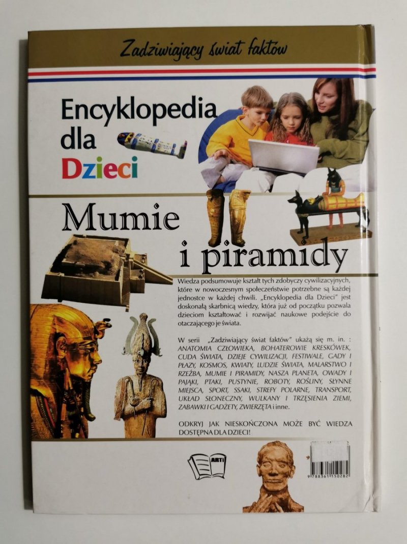ENCYKLOPEDIA DLA DZIECI. ZADZIWIAJĄCY ŚWIAT FAKTÓW. MUMIE I PIRAMIDY 