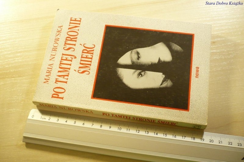 PO TAMTEJ STRONIE ŚMIERĆ - Maria Nurowska 1992