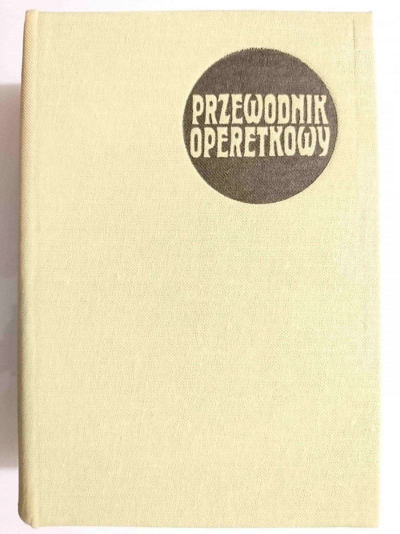 PRZEWODNIK OPERETKOWY - Lucjan Kydryński 1984