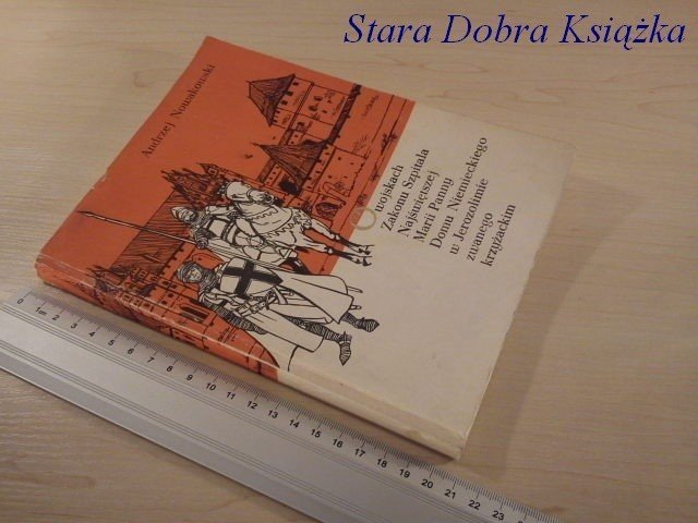 O WOJSKACH ZAKONU SZPITALA N.M.P DOMU NIEMIECKIEGO