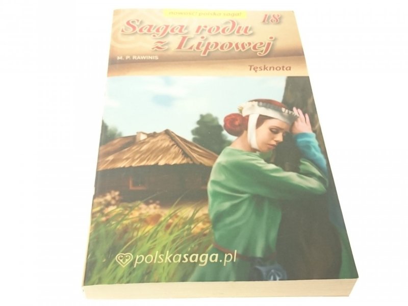 SAGA RODU Z LIPOWEJ TOM 18 TĘSKNOTA 2010
