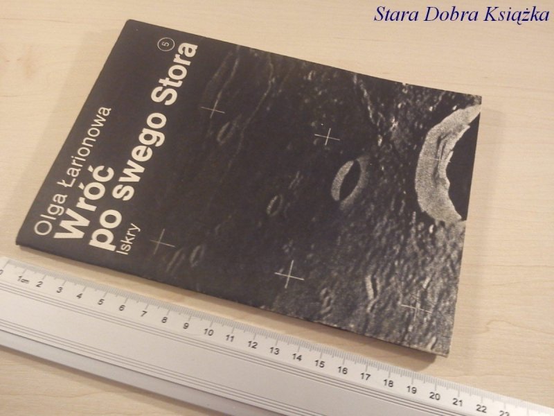 WRÓĆ PO SWEGO STORA - Olga Łarionowa