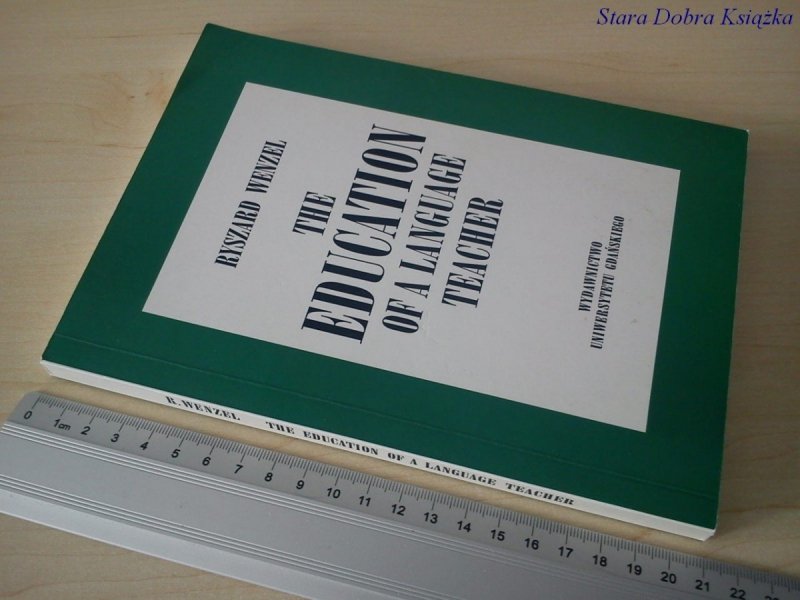 THE EDUCATION OF A LANGUAGE TEACHER - R Wenzel