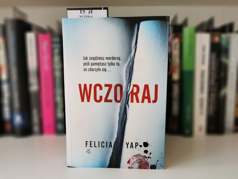Wczoraj - Felicia Yap