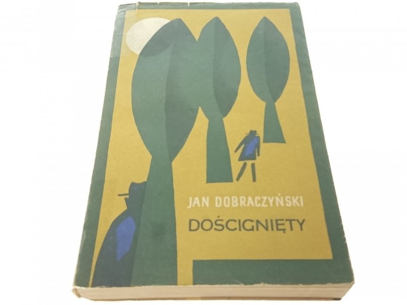 DOŚCIGNIĘTY - JAN DOBRACZYŃSKI