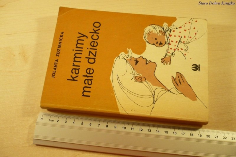 KARMIMY MAŁE DZIECKO - Jolanta Zdzienicka (1989)