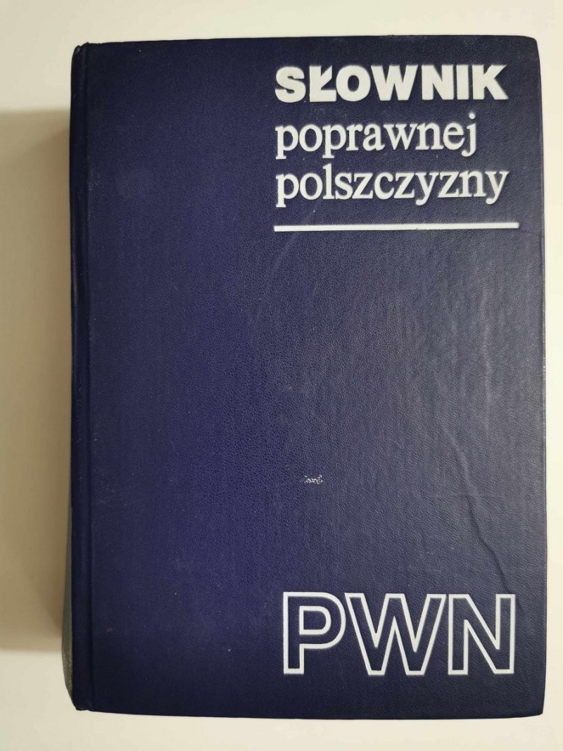 SŁOWNIK POPRAWNEJ POLSZCZYZNY - red. Witold Doroszewski 1987