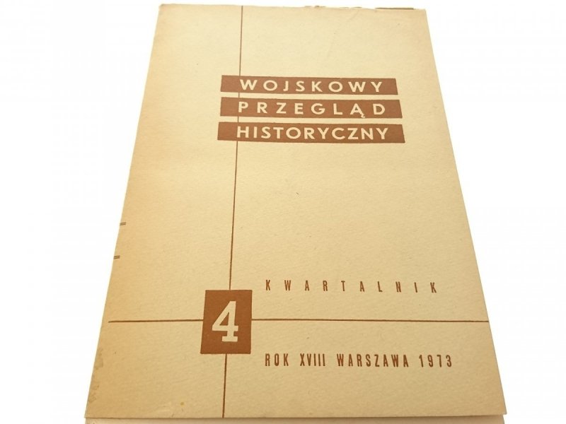 WOJSKOWY PRZEGLĄD HISTORYCZNY 4 1973