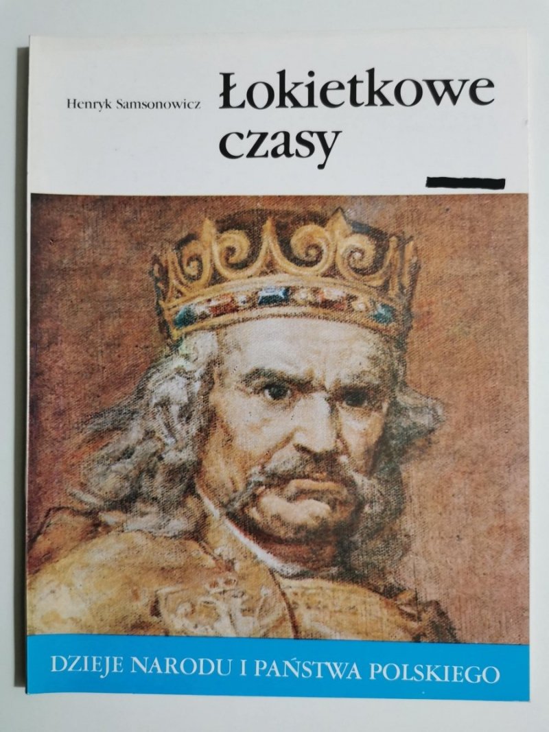 DniPP: ŁOKIETKOWE CZASY - Henryk Samsonowicz 
