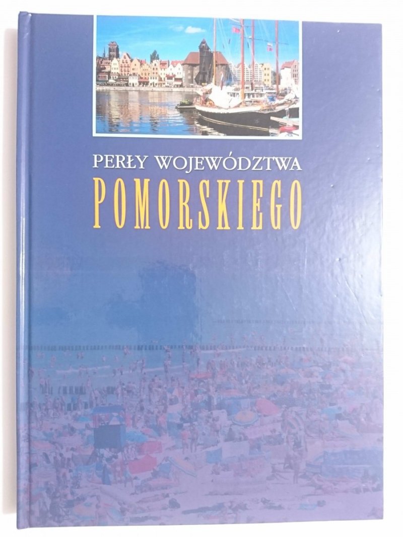 PERŁY WOJEWÓDZTWA POMORSKIEGO 2005