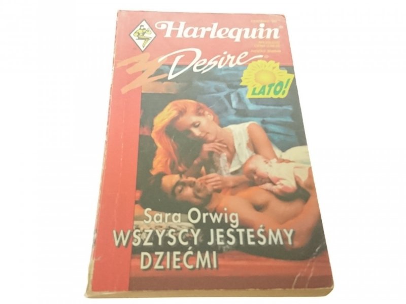 WSZYSCY JESTEŚMY DZIEĆMI - Sara Orwig