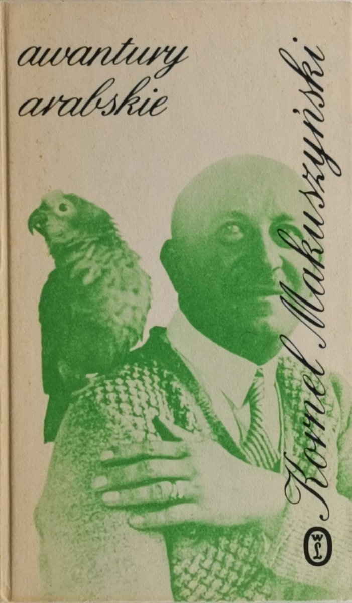 AWANTURY ARABSKIE - Kornel Makuszyński