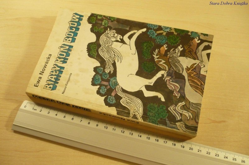 BIAŁY KOŃ BOGÓW - Ewa Nowacka (Wydanie II 1980)