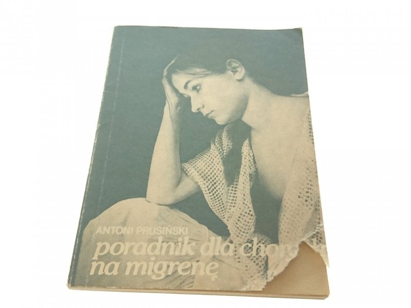 PORADNIK DLA CHORYCH NA MIGRENĘ - Prusiński (1986)