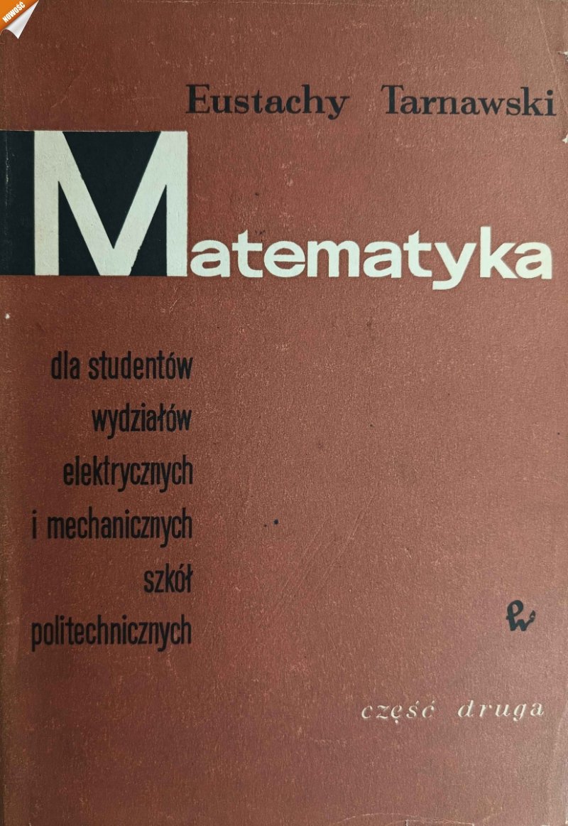 MATEMATYKA. CZĘŚĆ 2 - Eustachy Tarnawski