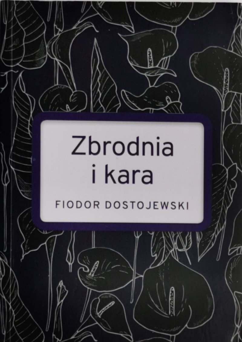 ZBRODNIA I KARA - Fiodor Dostojewski